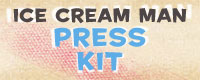 Ice Cream Man Press Kit